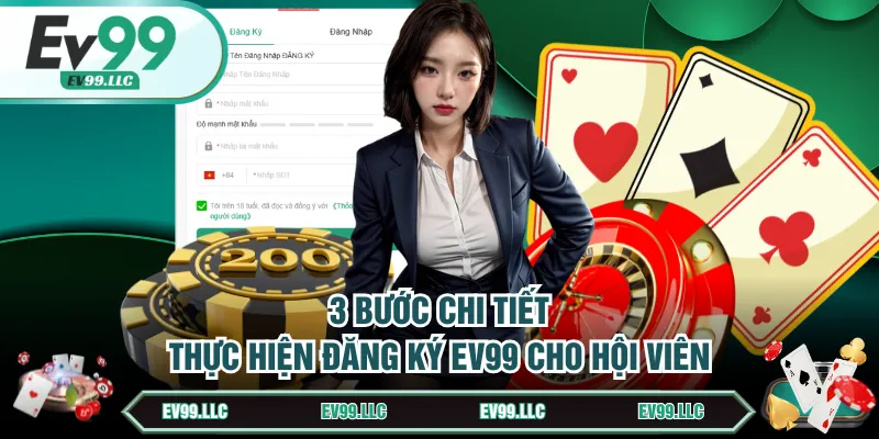 3 bước chi tiết thực hiện đăng ký EV99 cho hội viên