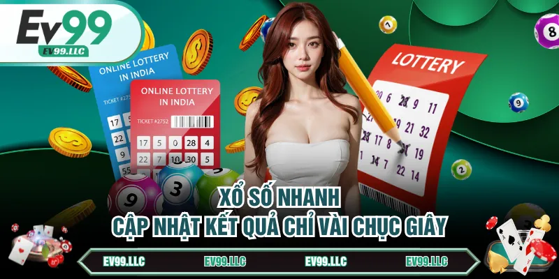 Xổ số nhanh cập nhật kết quả chỉ vài chục giây